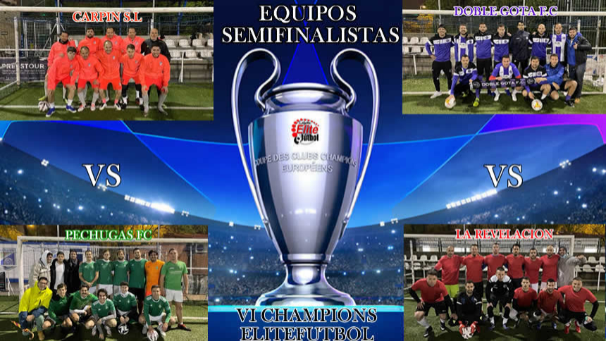 EQUIPOS SEMIFINALISTAS CHAMPIONS ELITEFUTBOL